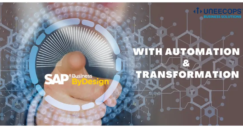 Unlock Business Automation, Transformation & Success with All-in-One ERP - SAP Business ByDesign