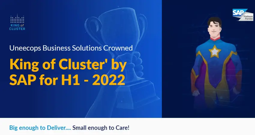 Uneecops Business Solutions Crowned 'King of Cluster' by SAP for H1 - 2022!