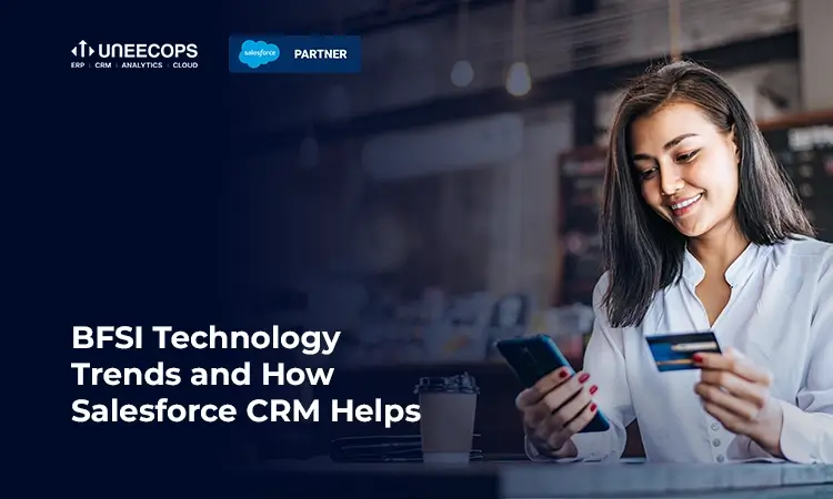 BFSI Technology Trends and How Salesforce CRM Helps