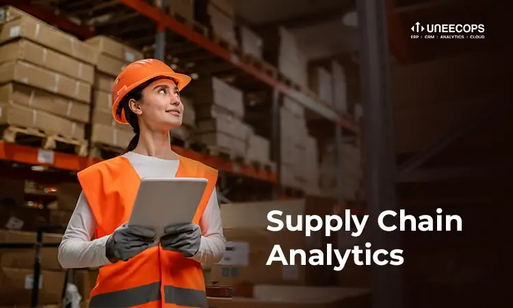 Supply Chain Analytics: Unlocking Efficiency and Optimization for Logistics Companies