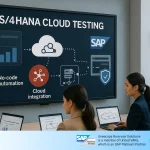 SAP S/4HANA Cloud Testing